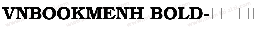 VNBookmenH Bold字体转换